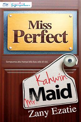 MISS PERFECT KAHWIN MR MAID1